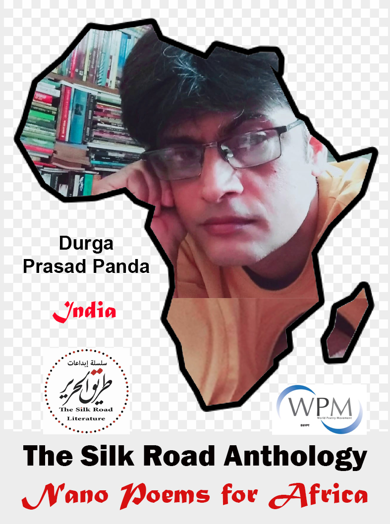 أنطولوجيا طريق الحرير | قصائد نانوية من أجل أفريقيا | 109 | دورجا براساد باندا | الهند