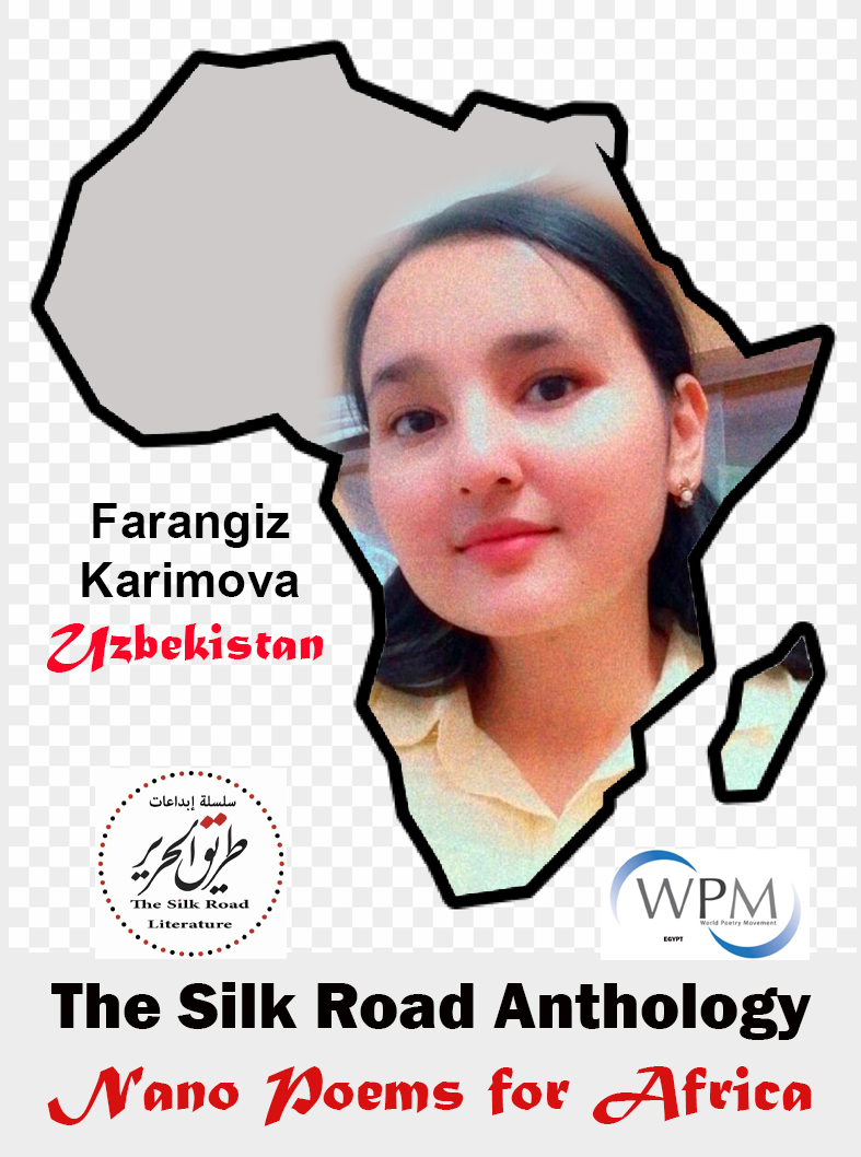 أنطولوجيا طريق الحرير | قصائد نانوية من أجل أفريقيا | 127 | فارانجيز كريموفا | أوزبكستان