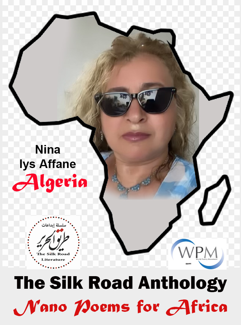 أنطولوجيا طريق الحرير | قصائد نانوية من أجل أفريقيا | 119 | نينا ليس عفان | الجزائر